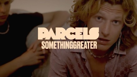 Music Video for Parcels’ “Somethinggreater” Out Now!