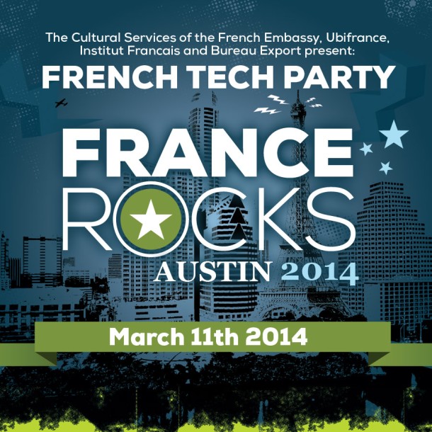 Now Announcing: French Tech Party @ SXSW 2014 Austin