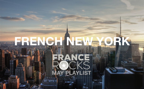 [May Playlist] FRENCH NEW YORK