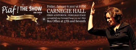 Piaf! The Show at Carnegie Hall in January