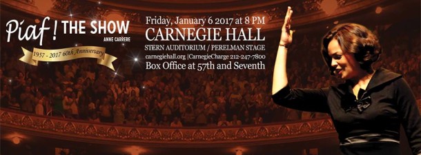 Piaf! The Show at Carnegie Hall in January