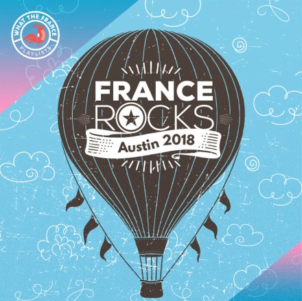 WHAT THE FRANCE: Playlist Special SXSW