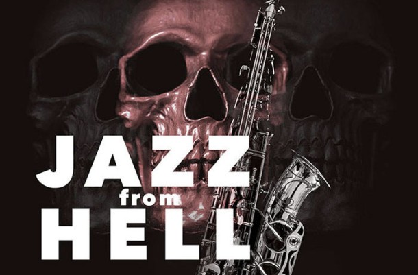 Jazz from Hell – February 28th